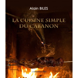 La cuisine simple du cabanon d'Alain BILES