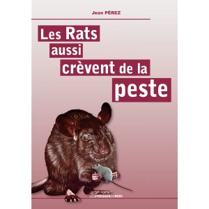 Les Rats aussi crèvent de...