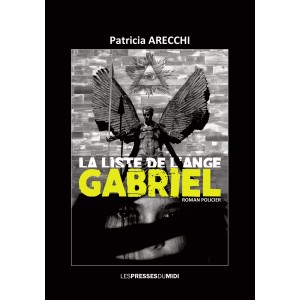 La liste de l'ange Gabriel de Patricia ARECCHI