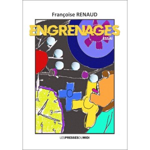 Engrenages de Françoise RENAUD