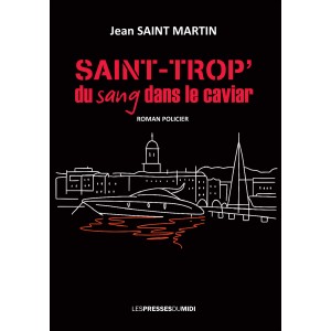 SAINT-TROP du sang  dans le...