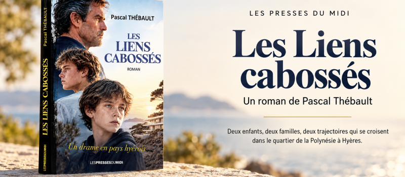 Les liens cabossés de Pascal THÉBAULT
